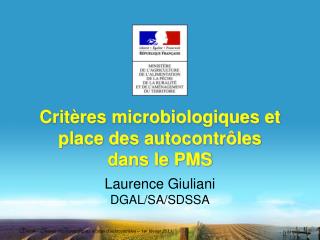 Critères microbiologiques et place des autocontrôles dans le PMS