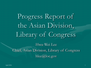 Progress Report of the Asian Division, Library of Congress