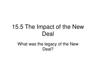 15.5 The Impact of the New Deal