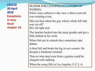 CS1110 20 April 2010 Exceptions in Java. Read chapter 10.