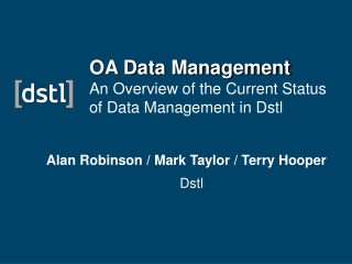 OA Data Management An Overview of the Current Status of Data Management in Dstl