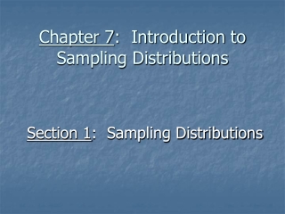 Chapter 7 : Introduction to Sampling Distributions
