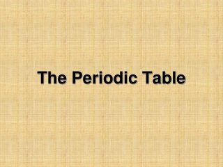 The Periodic Table