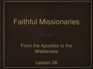 Faithful Missionaries