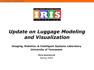 Update on Luggage Modeling and Visualization