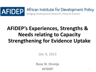 AFIDEP’s Experiences, Strengths &amp; Needs relating to Capacity Strengthening for Evidence Uptake