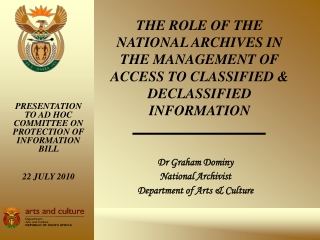 Dr Graham Dominy National Archivist Department of Arts &amp; Culture