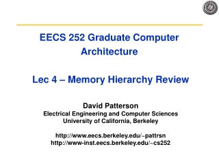 EECS 252 Graduate Computer Architecture Lec 4 – Memory Hierarchy Review