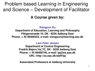 Problem based Learning in Engineering and Science – Development of Facilitator