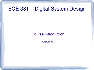 ECE 331 – Digital System Design