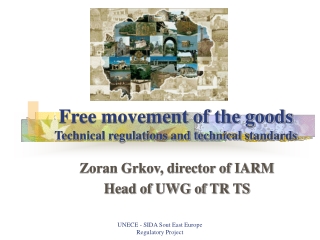 Free movement of the goods Technical regulations and technical standards