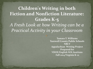 Children's Writing in both Fiction and Nonfiction Literature: Grades K-5