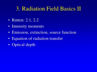 3. Radiation Field Basics II