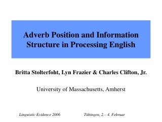 Adverb Position and Information Structure in Processing English