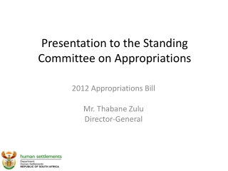 Presentation to the Standing Committee on Appropriations