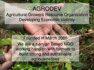 AGRODEV Agricultural Growers Resource Organization Developing Economic Viability