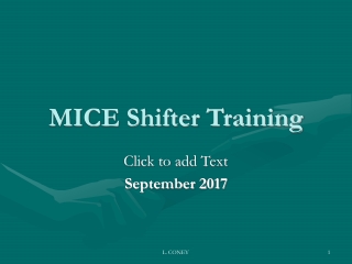 MICE Shifter Training
