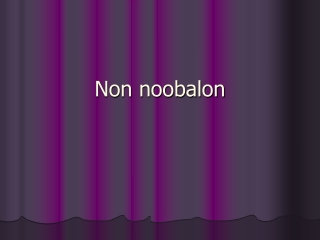 Non noobalon