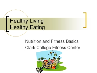 Healthy Living Healthy Eating