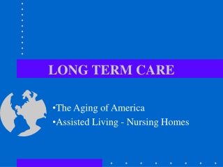 LONG TERM CARE