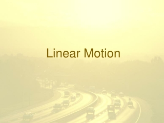 Linear Motion