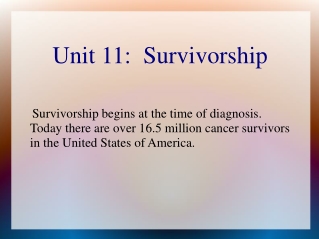 Unit 11: Survivorship