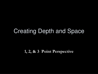 Creating Depth and Space