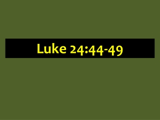 Luke 24:44-49