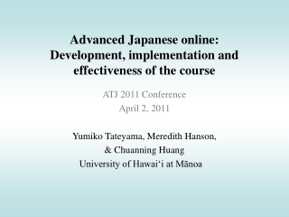 Advanced Japanese online: Development, implementation and effectiveness of the course