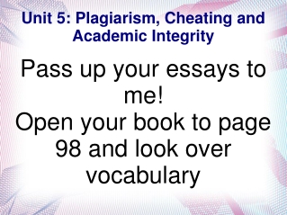 Unit 5: Plagiarism, Cheating and Academic Integrity