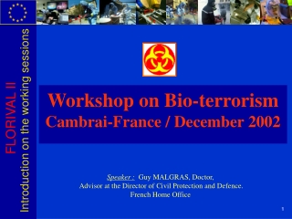 Workshop on Bio-terrorism Cambrai-France / December 2002