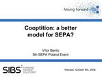 Cooptition: a better model for SEPA