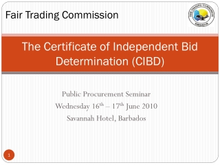 The Certificate of Independent Bid Determination (CIBD)