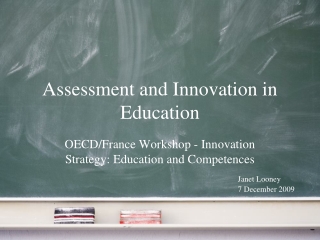 Assessment and Innovation in Education