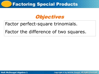 Factor perfect-square trinomials. Factor the difference of two squares.