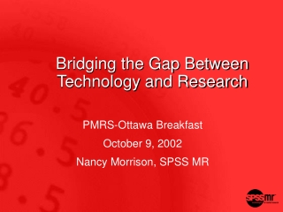 Bridging the Gap Between Technology and Research