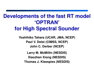 Developments of the fast RT model ‘OPTRAN’ for High Spectral Sounder