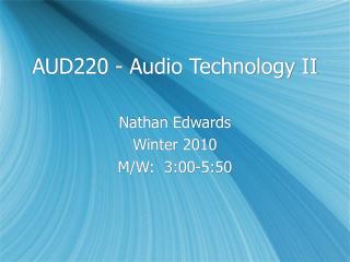 AUD220 - Audio Technology II