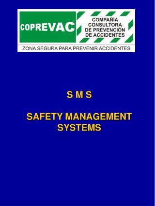 S M S SAFETY MANAGEMENT SYSTEMS