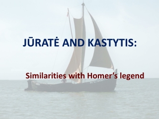 JŪRATĖ AND KASTYTIS :