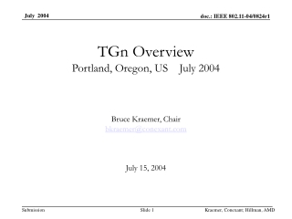 TGn Overview Portland, Oregon, US July 2004