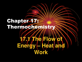 Chapter 17: Thermochemistry