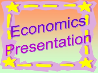 Economics Presentation