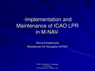 -Implementation and Maintenance of ICAO LPR in M-NAV-