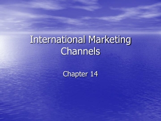 International Marketing Channels