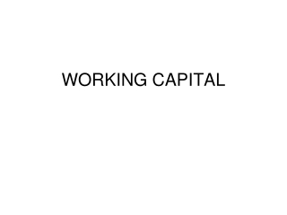 WORKING CAPITAL