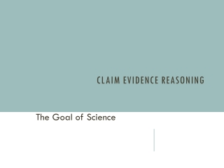 CLAIM EVIDENCE REASONING