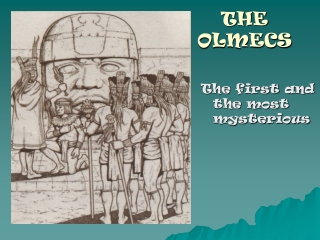 THE OLMECS