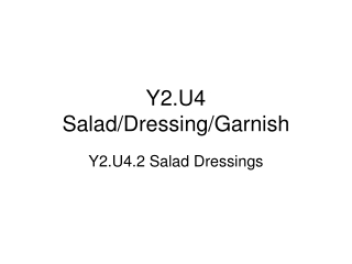 Y2.U4 Salad/Dressing/Garnish