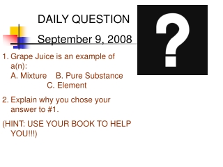 DAILY QUESTION September 9, 2008